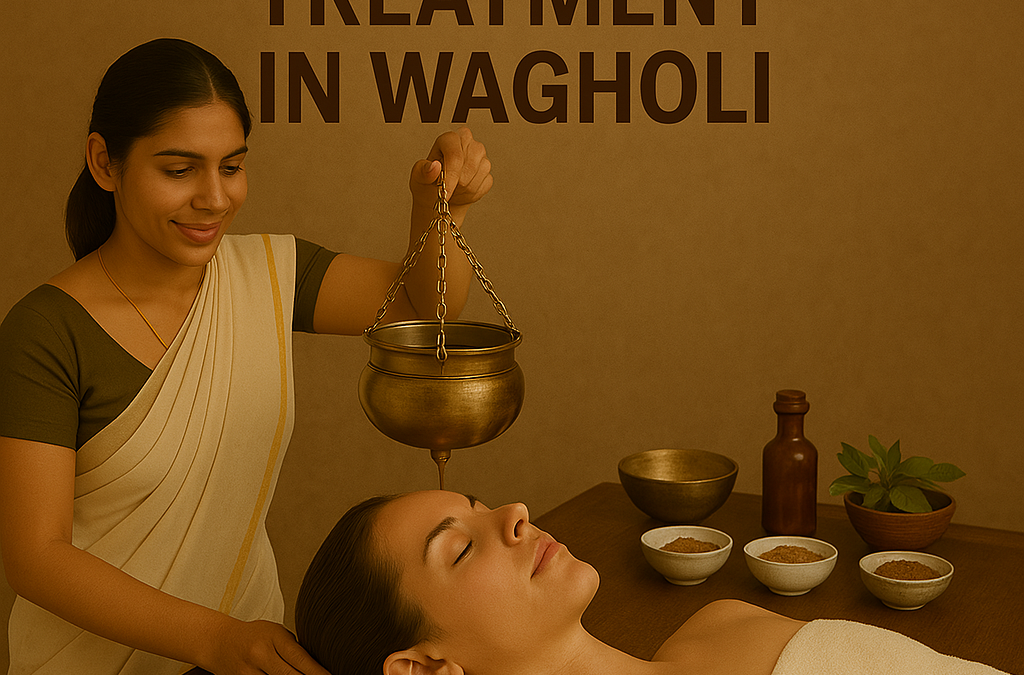Panchakarma Treatment in Wagholi: A Complete Guide to Holistic Healing