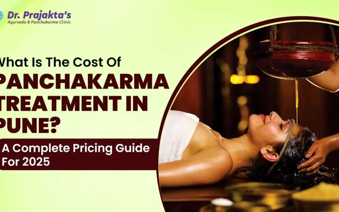 What Is the Cost of Panchakarma Treatment in Pune