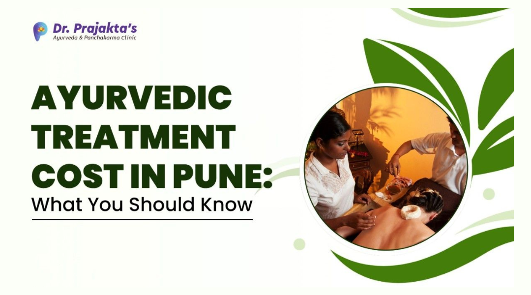 Ayurvedic Treatment Cost in Pune: What You Should Know